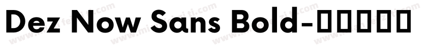 Dez Now Sans Bold字体转换